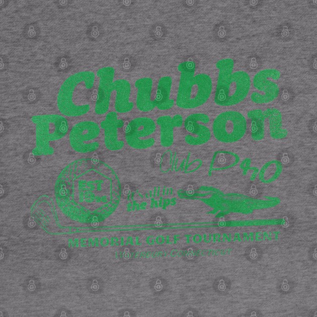 Chubbs Peterson Memorial Golf CHUBBS by Nostalgia Avenue